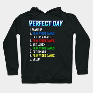 My Perfect Day Play Video Games  Funny Cool Gamer Hoodie